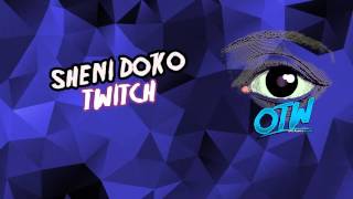 Sheni Doko - Twitch