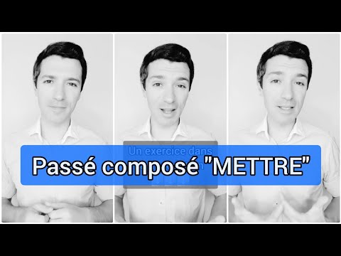 Français A2 B1 | Le passé composé du verbe METTRE, grammaire et conjugaison 👨🏫🇨🇵