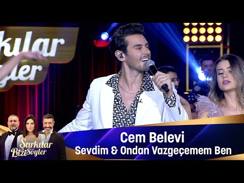 Cem Belevi -  SEVDİM & ONDAN VAZGEÇEMEM BEN