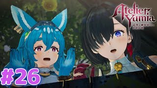 お茶会も気軽にできないアトリエ【ユミアのアトリエ】#２６