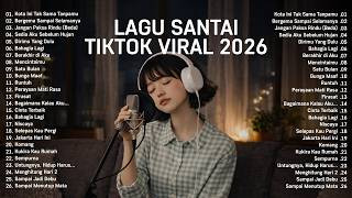 Download lagu Lagu Santai Viral Tiktok 2026 — Lagu Trending 2026 🍃 | Pop Hits Indonesia 2026 🤍🎧 #viral mp3