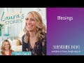 Laura S Stories Podcast Blessings