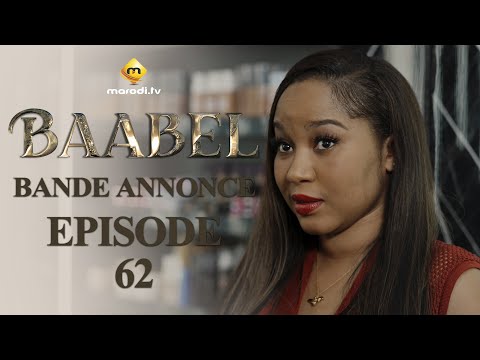 Série - Baabel - Saison 1 - Episode 62 - Bande annonce