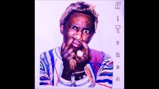 Young Thug - Pour It Up SLOWED DOWN