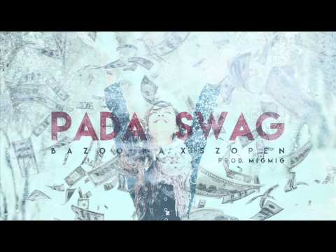 BAZOOKA X SZOPEN - PADA SWAG [PROD @MIGMIGBEATS]