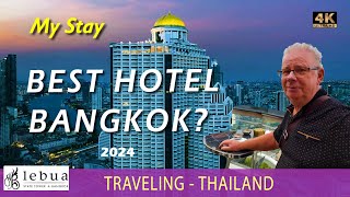 My Stay at the LEBUA State Tower Hotel Bangkok. Best Hotel in Bangkok? 2024 Revi