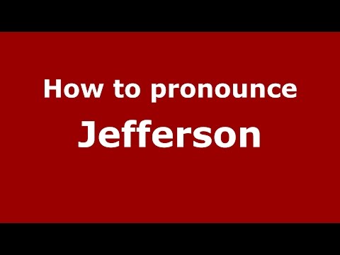 How to pronounce Jefferson