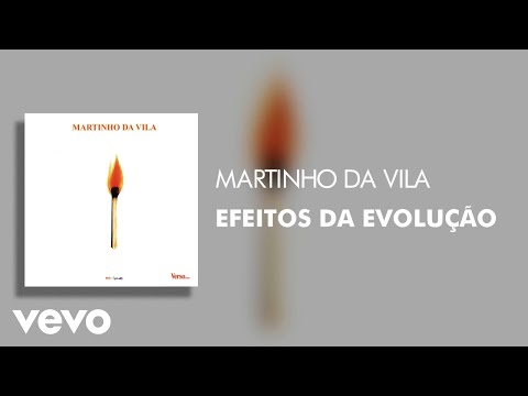 Efeitos da Evolução - Martinho da Vila