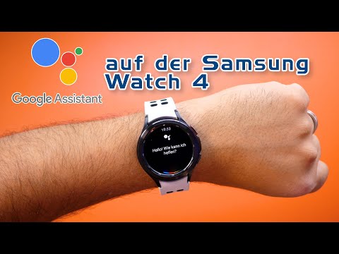 Endlich, Google Assistant für die Samsung Galaxy Watch 4 SmartWatch - So wird er installiert