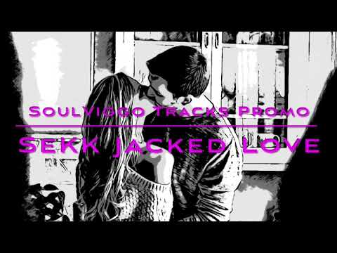 SeKK Jacked Love