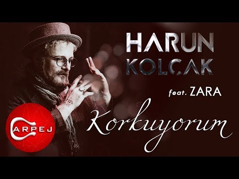 Harun Kolçak - Korkuyorum (feat. Zara) (Official Audio)