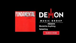 Mental As Anything - Splashing