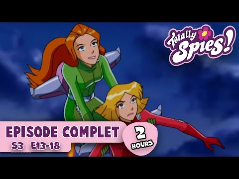 Totally Spies ! 🕵 Saison 3, Épisodes 13 à 18 🚨 ÉPISODE COMPLET Compilation | 2+ HEURES