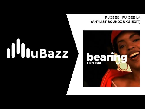 The Fugees - Fu-Gee-La (Ooh La La La The Anylist Soundz UK Garage Edit)