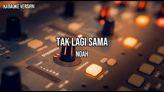 Download lagu Noah -Tak lagi sama | karaoke version mp3 Download lagu Noah -Tak lagi sama | karaoke version mp3