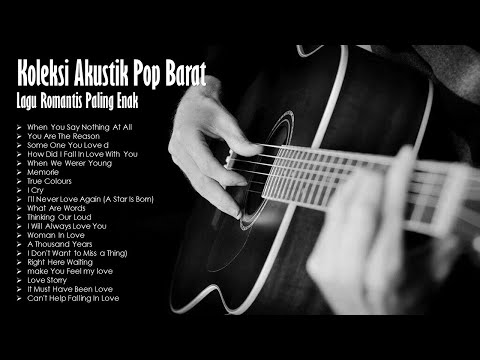 20 Lagu Akustik Pop Barat yang Paling Enak Didengar