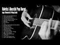 20 Lagu Akustik Pop Barat Yang Paling Enak Didengar