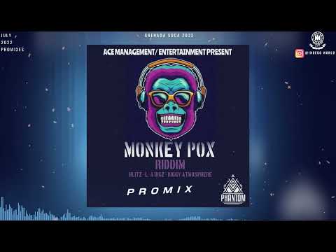 Monkey Pox Riddim Promix - Riggy Atmosphere | Blitz | Phantom Beatz | Grenada Soca 2022 | Soca 2022