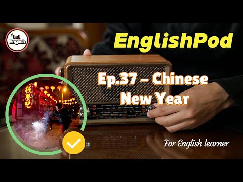 Full Ep.37 - Chinese New Year #EnglishPod