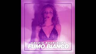Fumo Bianco - Chadia Rodriguez (Speed Up)