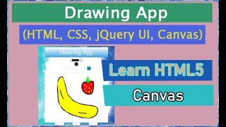 #5  Learn HTML5 Canvas (HTML, CSS, jQuery UI, Canvas, Local Storage)