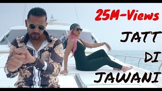 Desi Jatt Di Jawani  // Garry Sandhu // Kaur B // Doabey Wala // Latest Punjabi Songs 2019