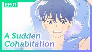 [A day before us ZERO] EP.01 A Sudden Cohabitation _ ENG