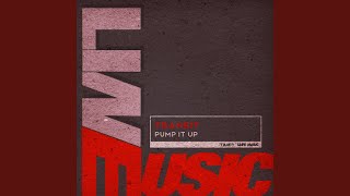 Pump It Up (Pump Mix)