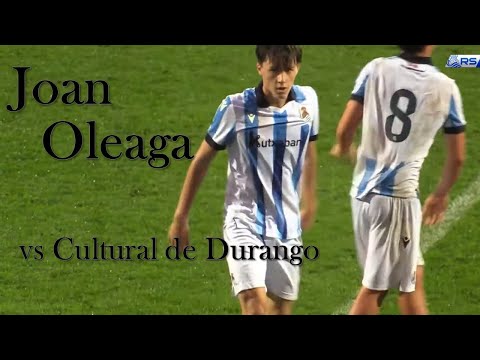 JOAN OLEAGA vs Cultural de Durango sub19｜Real Sociedad Juvenil