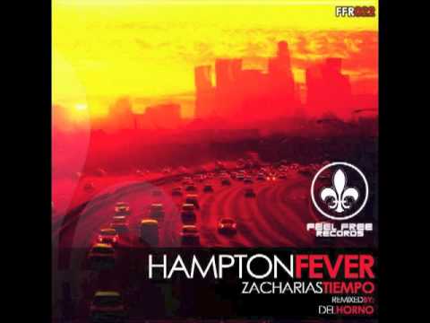 Zacharias Tiempo   Hampton Fever (Del Horno Remix)