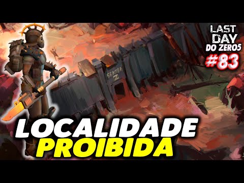 VOCÊ NÃO DEVE IR NESSA LOCALIDADE - LAST DAY DO ZERO 5 #83