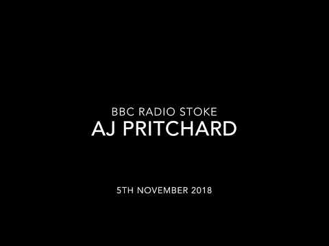 AJ PRITCHARD • BBC Radio Stoke (5 Nov 18)
