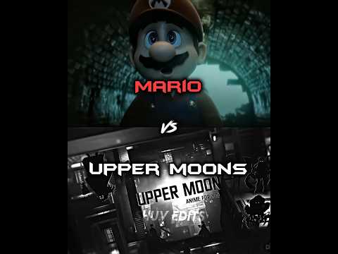 Mario VS Upper moons