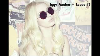 Iggy Azalea – Leave It [Official Audio]