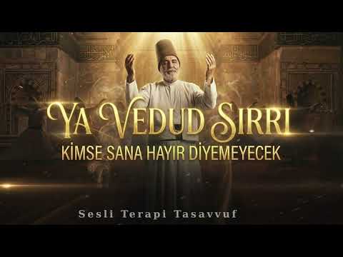 Kalpleri Sana Çeviren O Kadim Sır | Ya Vedud