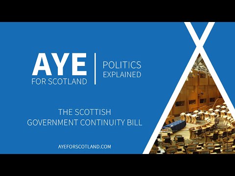 Scottish Government Continuity Bill | Explained!