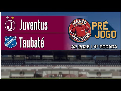 PRÉ-JOGO | JUVENTUS X TAUBATÉ | SÉRIE A2 2026