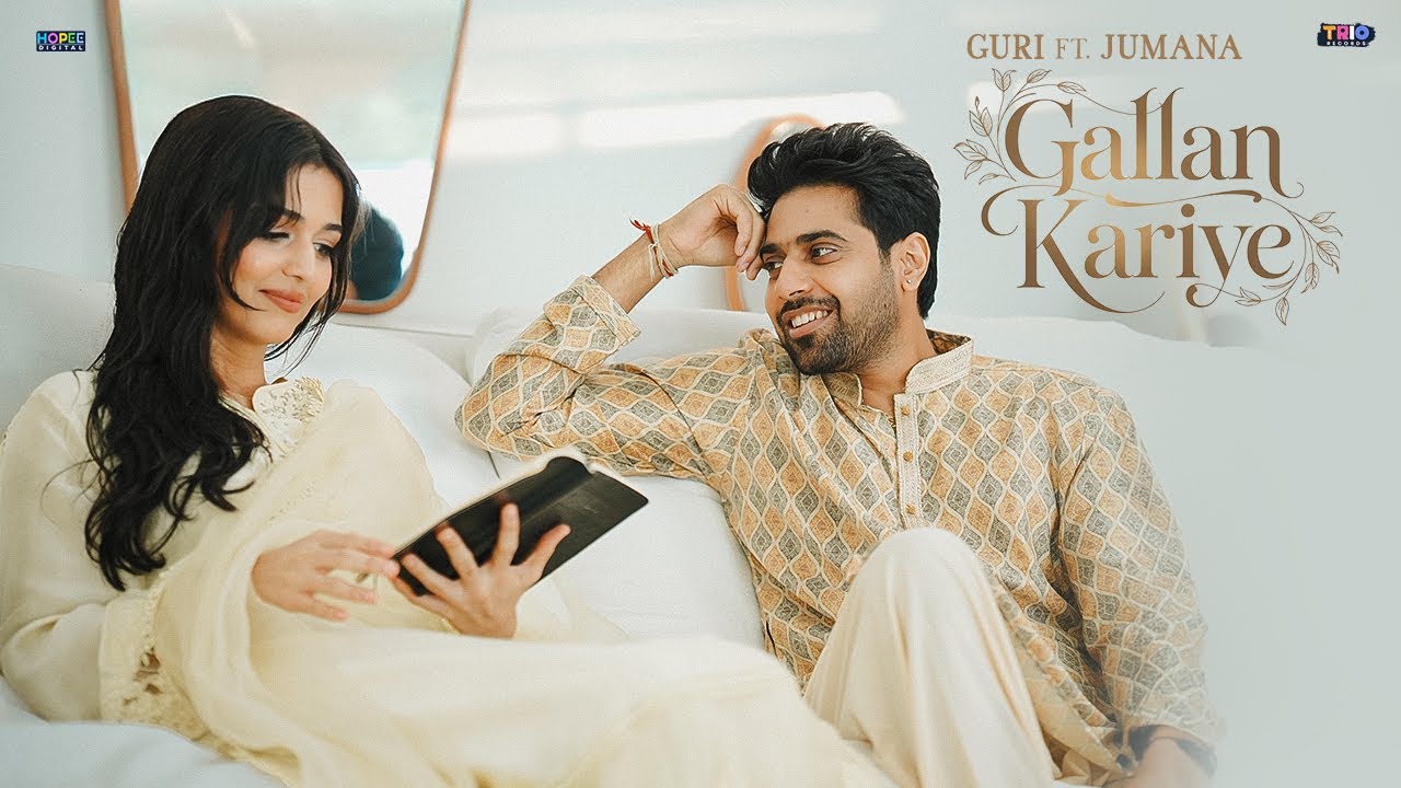 Gallan Kariye Lyrics | Guri
