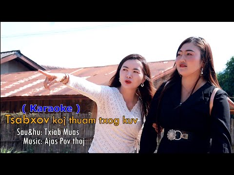 Tsab xov koj thuam txog kuv ( karaoke ) Txiab muas - nkauj tawm tshiab 2022-2023