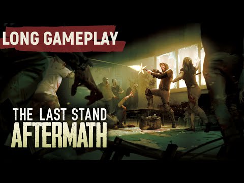 The Last Stand Aftermath - Long Gameplay - Walkthrough - Zombie Survival Game
