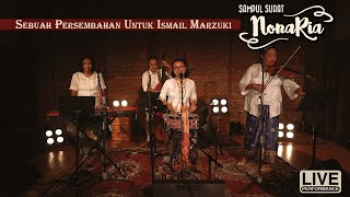Download lagu Sampul Surat Nonaria - Sebuah Persembahan Untuk Ismail Marzuki - ( Studio Live Perform) mp3