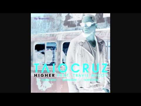 Taio Cruz Higher ft Travie McCoy --- Official Audio HD