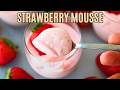 Easy Strawberry Mousse Recipe 3 Ingredient