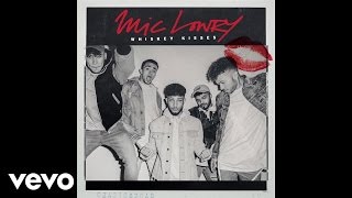 MiC LOWRY - Whiskey Kisses