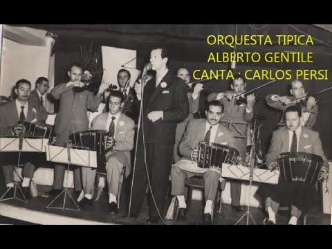 ALBERTO GENTILE -  CARLOS PERSI  - VIEJO CURDA -  TANGO