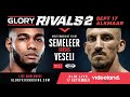 GLORY Rivals 2 on Sat., Sept. 17, 2022 at 3:30 p.m. ET LIVE on Fight Network