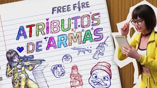 ATRIBUTO DE ARMAS: GUIA OFICIAL | FREE FIRE BRASIL