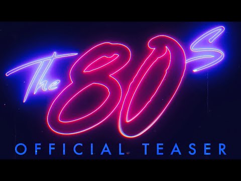 The 80s: A Motion Picture Special OFFICIAL TEASER