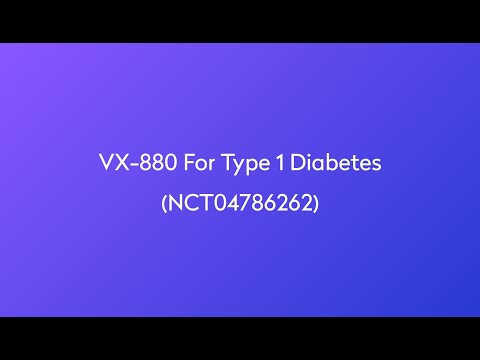 Clinical Trial: VX-880 for Type 1 Diabetes (NCT04786262)
