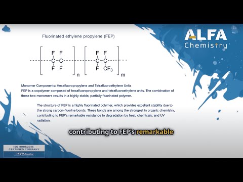 Fluorinated Ethylene Propylene (FEP): A Comprehensive Overview